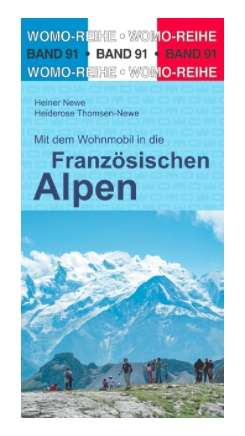 Mit dem Wohnmobil in die Französischen Alpen